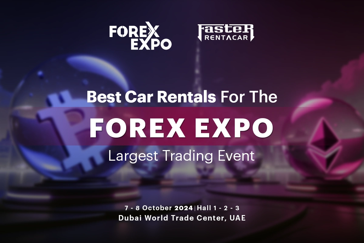 Best Car Rentals to Ensure a Smooth and Stylish Arrival at the Forex Exhibition